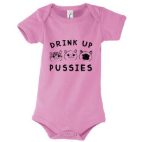 Drink up pussies! - baby body